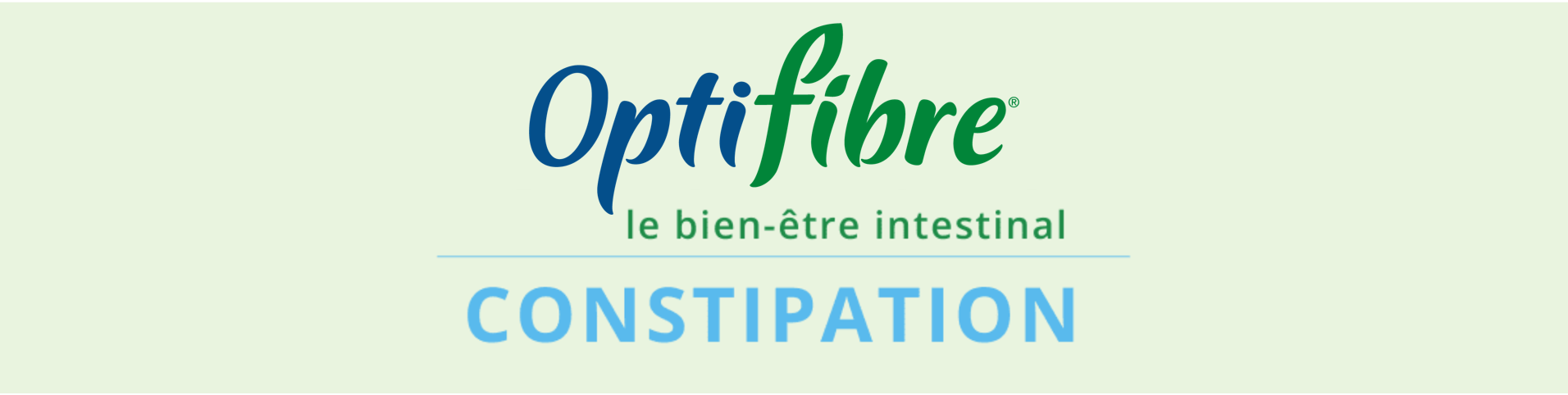 Optifibre Constipation - Le bien-être intestinal