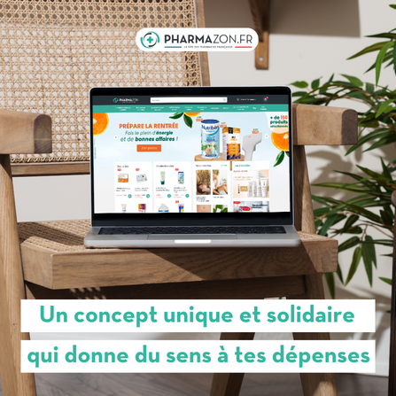 Pharmazon, un site unique et solidaire qui donne du sens à tes dépenses